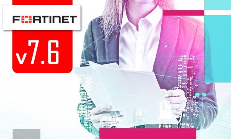بررسی جامع Fortigate v7.6