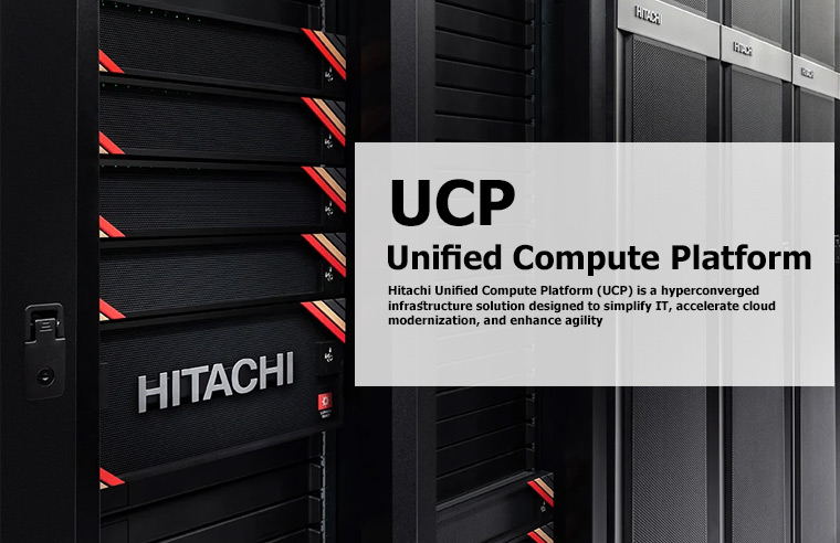 Hitachi Unified Compute Platform (UCP): شتابدهنده مدرنسازی ابر با زیرساخت هایپرکانورجنس