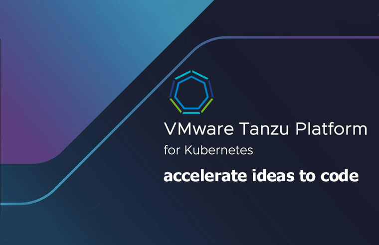 VMware Tanzu: شتاب‌دهنده توسعه و استقرار برنامه‌های مدرن در دنیای Kubernetes